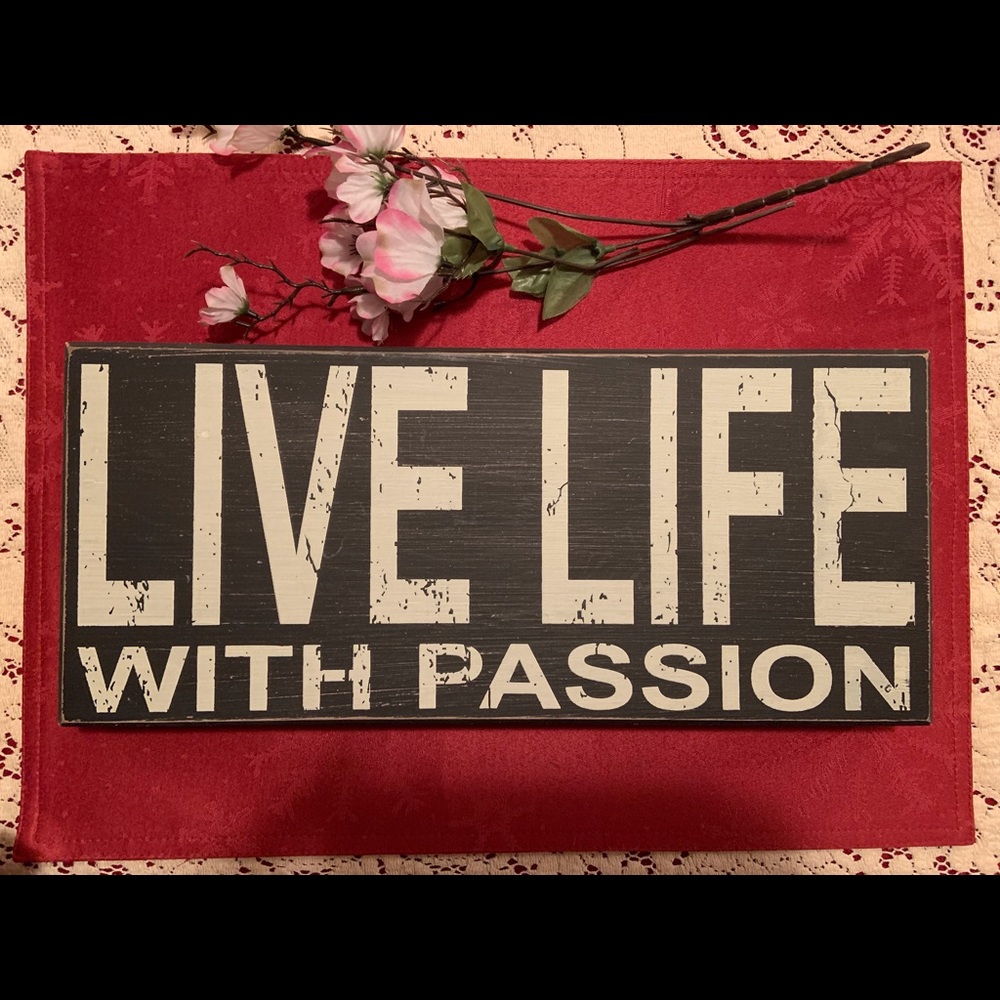 🦩Live Life with Passion wooden sign